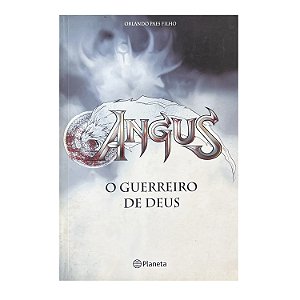 Angus: O Guerreiro De Deus - Orlando Paes Filho