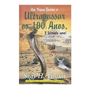Um Yogue Ensina A Ultrapassar Os 100 Anos - Sagy H. Yunna