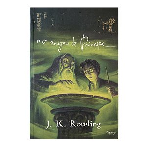 Harry Potter e o Enigma do Príncipe - Livro 6 - J.K Rowling