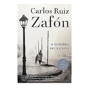 A Sombra Do Vento - Carlos Ruiz Zafón