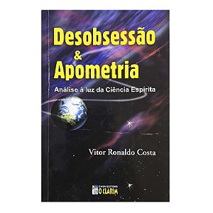 Desobsessão & Apometria - Vitor Ronaldo Costa