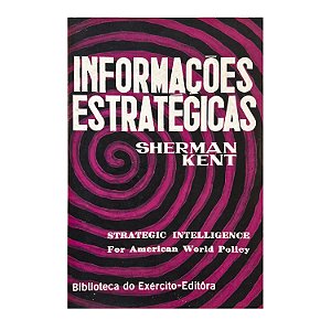 Informações Estratégicas - Sherman Kent