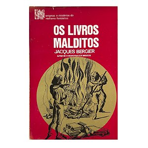 Os Livros Malditos - Jacques Bergier