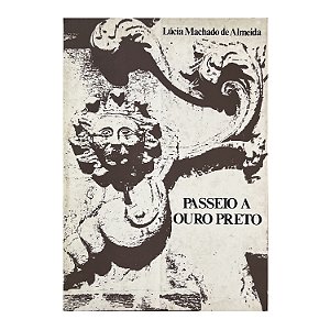 Passeio A Ouro Preto - Lúcia Machado De Almeida