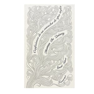 Confesiones De Un Comedor De Opio Inglés - Thomas De Quincey