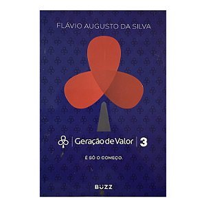 Geração de Valor - Livro 3 - Flávio Augusto Da Silva