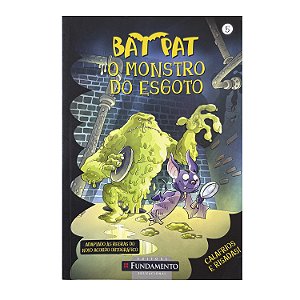 Bat Pat: O Monstro Do Esgoto - Roberto Pavanello