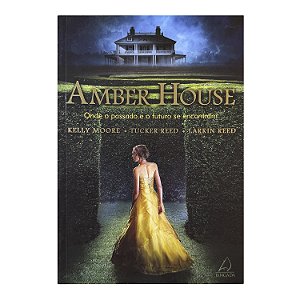 Amber House - Kelly Moore/Tucker Reed/Larkin Reed