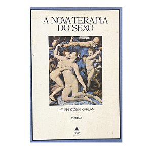 A Nova Terapia Do Sexo - Helen Singer Kaplan