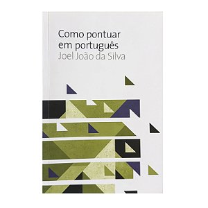 Como Pontuar Em Português - Joel João Da Silva