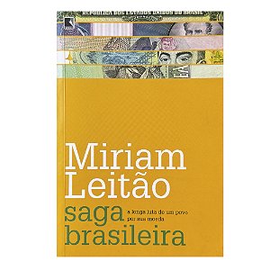 Saga Brasileira - Miriam Leitão