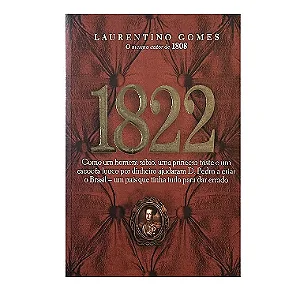 1822 - Laurentino Gomes