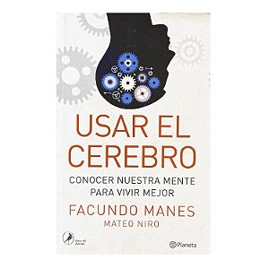Usar El Cerebro - Facundo Manes/Mateo Niro