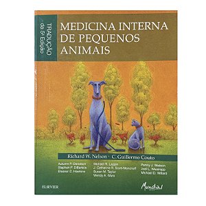 Medicina Interna De Pequenos Animais - Richard W. Nelson/C. Guilhermo Couto (orgs.)