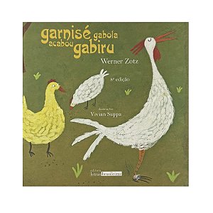 Garnisé Gabola Acabou Gabiru - Werner Zotz