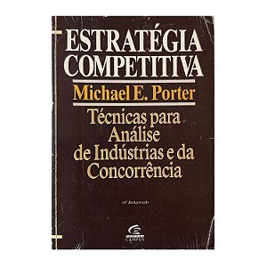 Estratégia Competitiva - Michael E. Porter