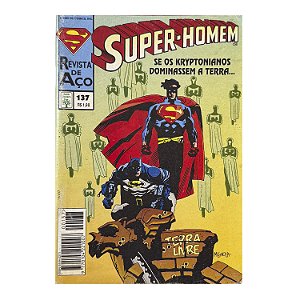 Super-homem: Se os Kryptonianos dominassem a terra - Nº 137