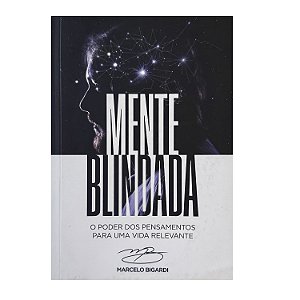 Mente Blindada - Marcelo Bigardi