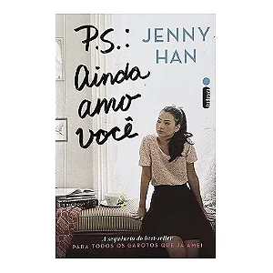 P.S.: Ainda Amo Você - Jenny Han