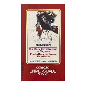 Os Dois Cavalheiros De Verona/Trabalhos De Amor Perdidos - Shakespeare