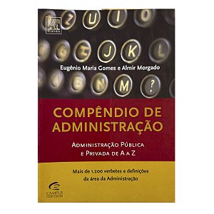 Compêndio De Administração - Eugênio Maria Gomes/Almir Morgado