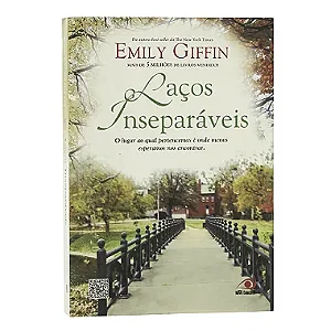Laços Inseparáveis - Emily Giffin