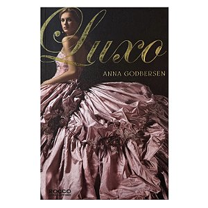 Luxo - Anna Godbersen