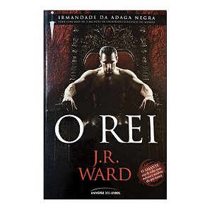 O Rei - Livro 12 - J. R. Ward