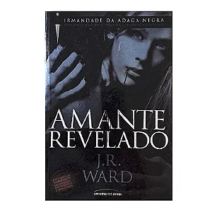 Amante Revelado - Volume 4 - J. R. Ward