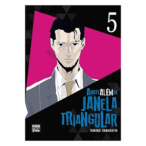 A noite além da janela triangular - Volume 5