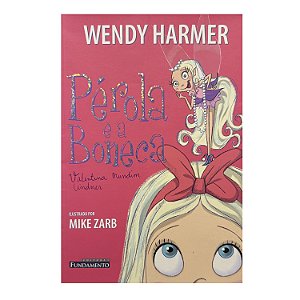 Pérola E A Boneca - Wendy Harmer