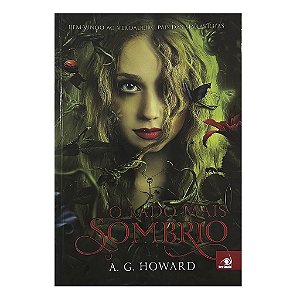O Lado Mais Sombrio - A. G. Howard