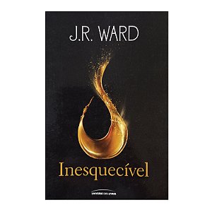 Inesquecível - J. R. Ward