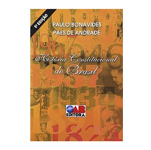 História Constitucional Do Brasil - Paulo Bonavides/Paes De Andrade