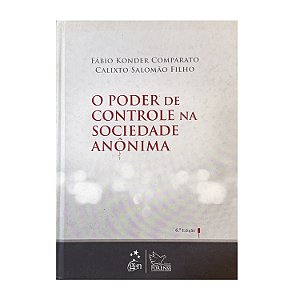 O Poder De Controle Na Sociedade Anônima - Fábio Konder Comparato/Calixto Salomão Filho