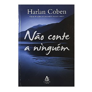 Não Conte A Ninguém - Harlan Coben