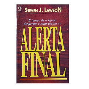 Alerta Final - Steven J. Lawson