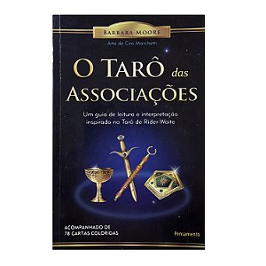 O Tarô Das Associações - Barbara Moore