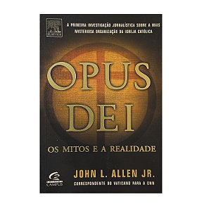 Opus Dei - John L. Allen Jr.