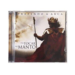 Pra Tocar no Manto - Trazendo a Arca