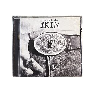 Skin - Melissa Etheridge