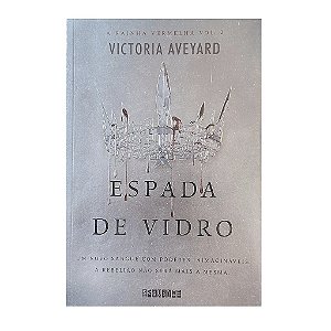 Espada De Vidro - Livro 2 - Victoria Aveyard