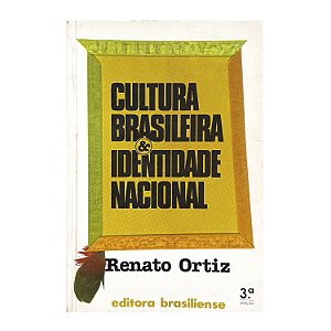 Cultura Brasileira & Identidade Nacional - Renato Ortiz