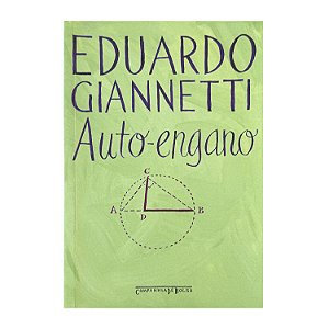 Auto-Engano - Eduardo Giannetti