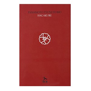 Hagakure - Yamamoto Tsunetomo
