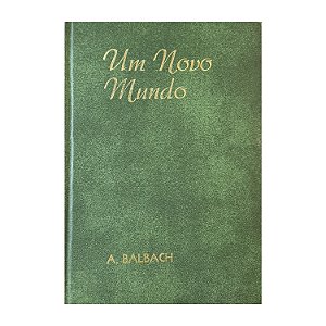 Um Novo Mundo - A. Balbach