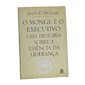 O Monge  E O Executivo - James C. Hunter