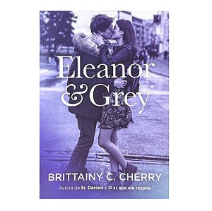 Eleanor & Grey - Brittainy C. Cherry