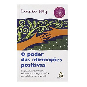 O Poder Das Afirmações Positivas - Louise Hay