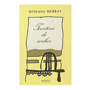 Território De Sonhos - Roseana Murray